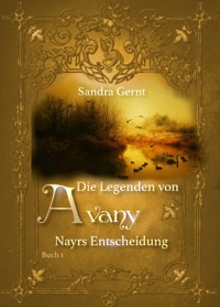 Die Legenden von Avany - Sandra Gernt - E-Book