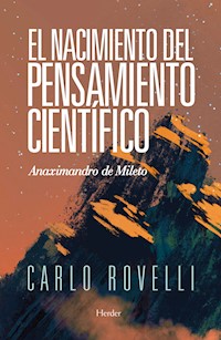 El nacimiento del pensamiento científico - Carlo Rovelli - E-Book
