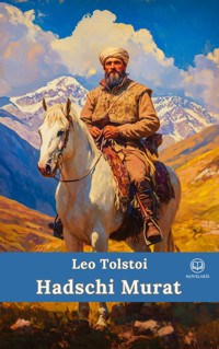 Tolstoi – Hadschi Murat (Novelaris Klassik) - Leo Tolstoi - E-Book