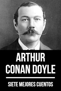 7 mejores cuentos de Arthur Conan Doyle - Arthur Conan Doyle - E-Book