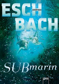 Submarin (2) - Andreas Eschbach - E-Book