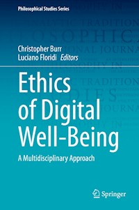 Ethics of Digital Well-Being -  - E-Book
