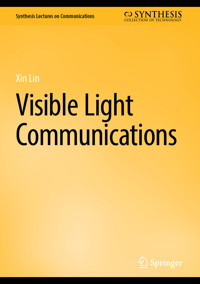Visible Light Communications - Xin Lin - E-Book