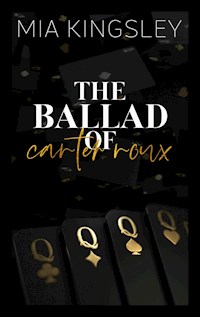 The Ballad Of Carter Roux - Mia Kingsley - E-Book + Hörbuch
