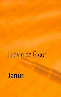 Janus - Ludvig de Groot - E-Book