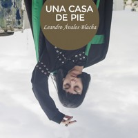 Una casa de pie - Leandro Ávalos Blacha - Hörbuch