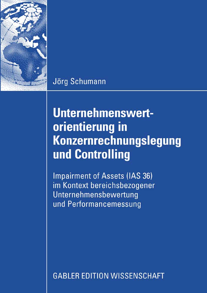 Unternehmenswertorientierung in Konzernrechnungslegung und Controlling - Jörg Schumann - E-Book