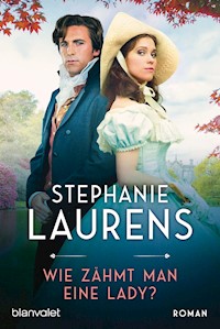 Wie zähmt man eine Lady? - Stephanie Laurens - E-Book