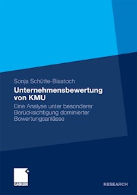 Unternehmensbewertung von KMU - Sonja Schütte-Biastoch - E-Book