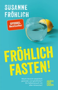 Fröhlich fasten - Susanne Fröhlich - E-Book