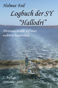 Logbuch der SY "Hallodri" - Helmut Feil - E-Book