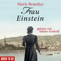 Frau Einstein - Starke Frauen im Schatten der Weltgeschichte, Band 1 (Ungekürzt) - Marie Benedict - Hörbuch