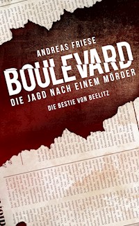 Boulevard - Die Jagd nach einem Mörder - Andreas Friese - E-Book