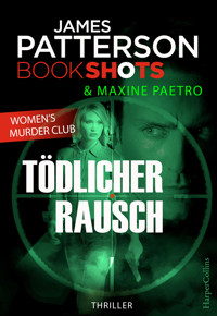 Tödlicher Rausch - James Patterson - E-Book