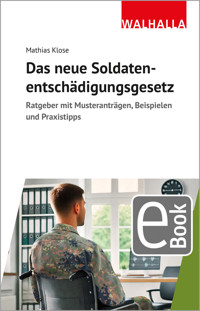 Das neue Soldatenentschädigungsgesetz - Mathias Klose - E-Book