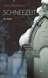 Schneezeit - Vera Bleibtreu - E-Book
