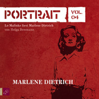 Portrait: Marlene Dietrich, Vol. 04 (Gekürzt) - Helga Bemmann - Hörbuch