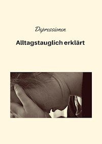 Depressionen - Alltagstauglich erklärt - Aviel Levy - E-Book