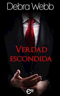 Verdad escondida - Debra Webb - E-Book