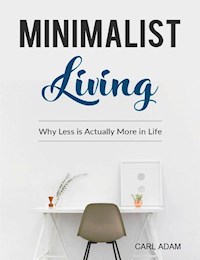 Minimalist Living - Carl Adam - E-Book