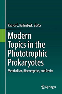 Modern Topics in the Phototrophic Prokaryotes - - E-Book