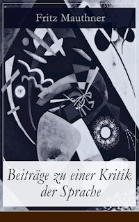Beiträge zu einer Kritik der Sprache - Fritz Mauthner - E-Book