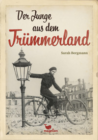 Der Junge aus dem Trümmerland - Sarah Bergmann - E-Book