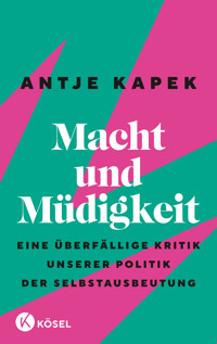 Macht und Müdigkeit - Antje Kapek - E-Book
