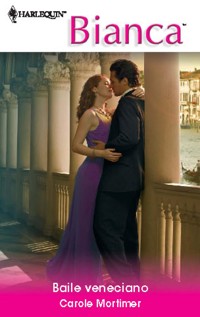 Baile veneciano - Carole Mortimer - E-Book