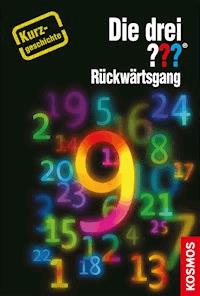 Die drei ??? Rückwärtsgang (drei Fragezeichen) - André Marx - E-Book