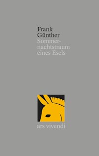 Sommernachtstraum eines Esels - Frank Günther - E-Book