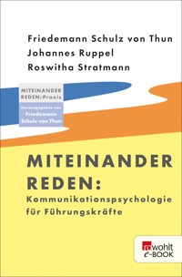 Miteinander reden: Kommunikationspsychologie für Führungskräfte - Friedemann Schulz von Thun - E-Book