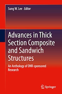 Advances in Thick Section Composite and Sandwich Structures -  - E-Book