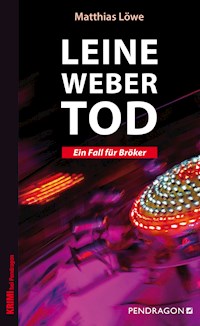 Leinewebertod - Matthias Löwe - E-Book