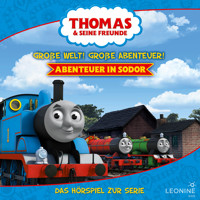 Folgen 22-26: Große Welt! Große Abenteuer! Abenteuer in Sodor - Regina Kette - Hörbuch