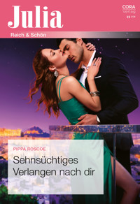 Sehnsüchtiges Verlangen nach dir - Pippa Roscoe - E-Book