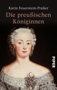 Die preußischen Königinnen - Karin Feuerstein-Praßer - E-Book