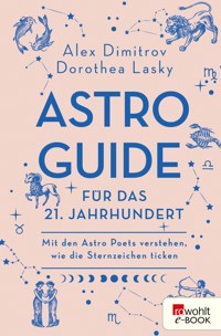 Astro-Guide für das 21. Jahrhundert - Alex Dimitrov - E-Book