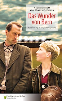 Das Wunder von Bern - Marion Döbert - E-Book