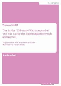 Was ist der "Trilaterale Wattenmeerplan" und wie wurde der Zuständigkeitsbereich abgegrenzt? - Thomas Schöll - E-Book