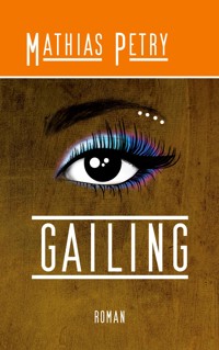 Gailing - Mathias Petry - E-Book