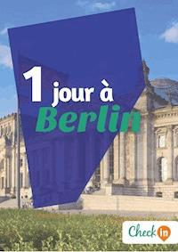 1 jour à Berlin - Léa Lescure - E-Book