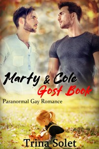 Marty & Cole: Ghost Book (Paranormal Gay Romance) - Trina Solet - E-Book