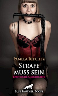 Strafe muss sein | Erotische Geschichte - Pamela Ritchey - E-Book