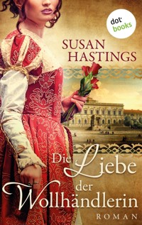 Die Liebe der Wollhändlerin - Susan Hastings - E-Book