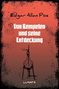 Von Kempelen und seine Entdeckung - Edgar Allan Poe - E-Book