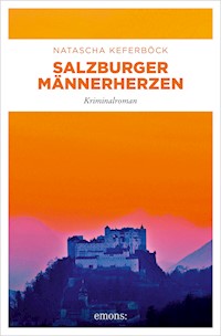 Salzburger Männerherzen - Natascha Keferböck - E-Book