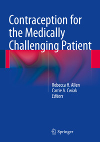 Contraception for the Medically Challenging Patient -  - E-Book