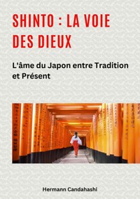 Shinto : La Voie des Dieux II - Hermann Candahashi - E-Book