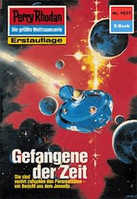 Perry Rhodan 1637: Gefangene der Zeit - Peter Griese - E-Book